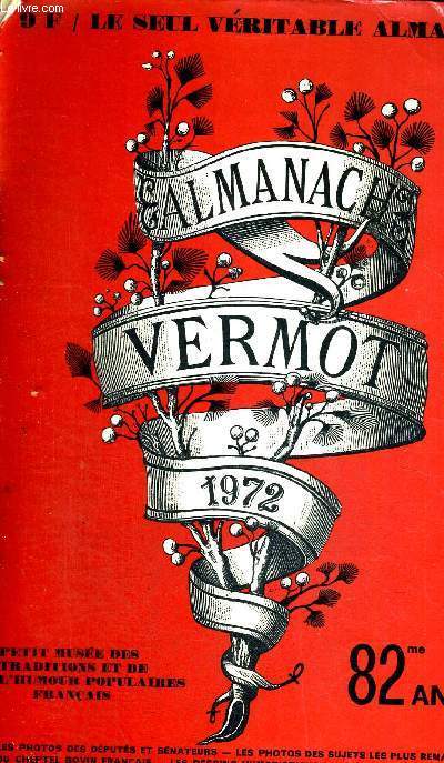 ALMANACH VERMOT 1972 - 82EME ANNEE - PETIT MUSEE DES TRADITIONS ET DE L'HUMOUR POPULAIRE FRANCAIS