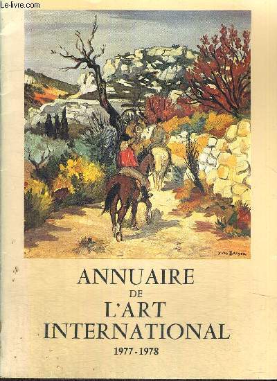 ANNUAIRE DE L'ART INTERNATIONAL - 1977-1978 - LE SEUL AU MONDE - LE MEILLEUR INSTRUMENT DE TRAVAIL