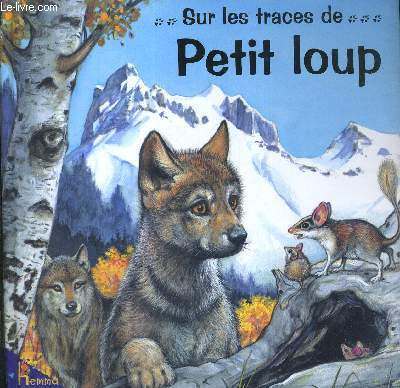 SUR LES TRACES DE ... PETIT LOUP