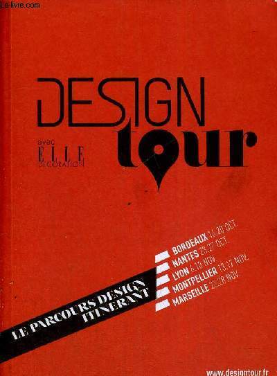 DESIGN TOUR 2013 - LE PARCOURS DESIGN ITINERANT