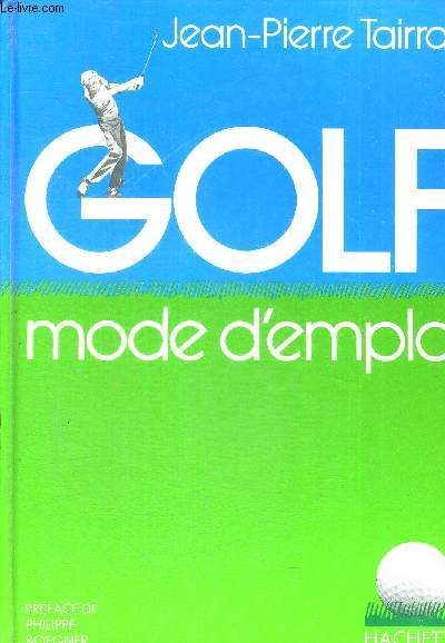 GOLF - MODE D'EMPLOI