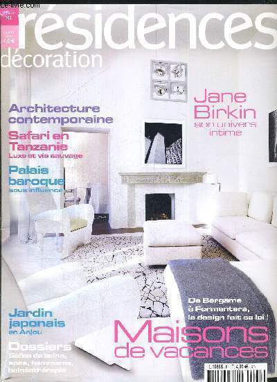 RESIDENCES DECORATION - ARCHITECTURE CONTEMPORAINE - SAFARI EN TANZANIE - LUXE ET VIE SAUVAGE - PALAIS BAROQUE - JARDIN JAPONAIS - JANE BIRKIN - NUMERO 81 - JUILLET AOUT