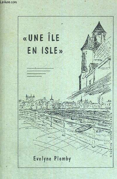 UNE ILE EN ISLE