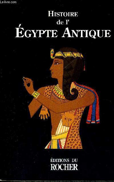 HISTOIRE DE L'EGYPTE ANTIQUE