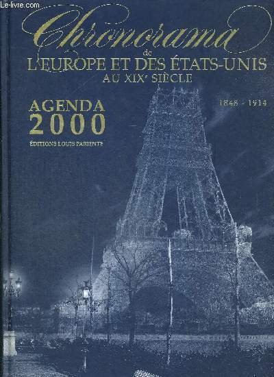 CHRONORAMA DE L'EUROPE ET DES ETATS UNIS AU XIX E SIECLE- AGENDA 2000 - 1848-1914 - BRISTOL MYERS SQUIBB