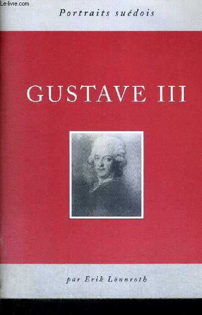 GUSTAVE III - PORTRAITS SUEDOIS