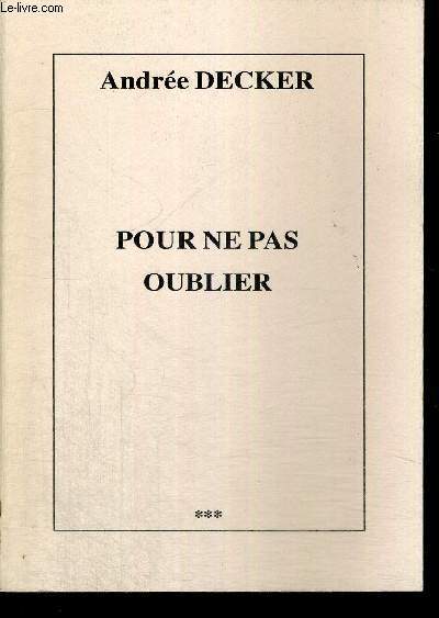 POUR NE PAS OUBLIER - + ENVOI DE L'AUTEUR