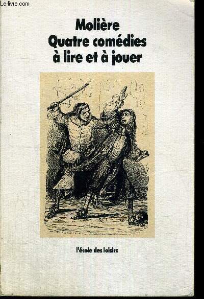 QUATRE COMEDIES A LIRE ET A JOUER