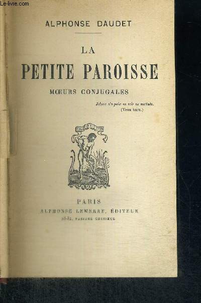 LA PETITE PAROISSE - MOEURS CONJUGALES