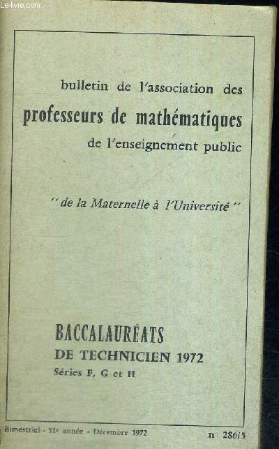 ANNALES DES BACCALAUREATS DE TECHNICIEN - MATHEMATIQUES - AVEC MODELES DE CORRIGES - SERIES F, G ET H - FASCICULE 1 - ANNEE 1972