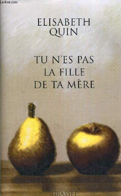 TU N'ES PAS LA FILLE DE TA MERE