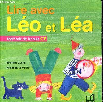 LIRE AVEC LEO ET LEA - METHODE DE LECTURE CP