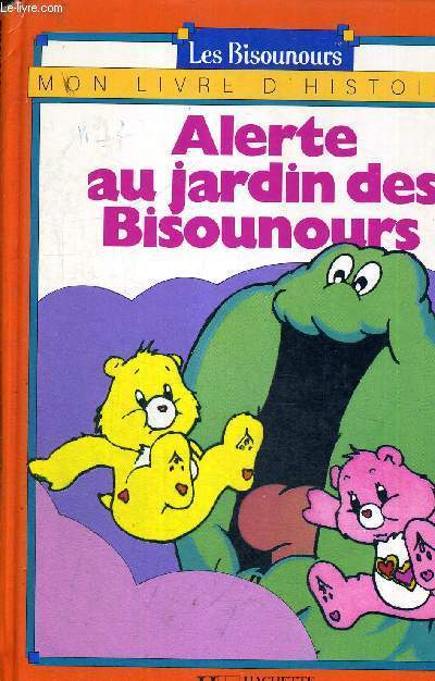 ALETRE AU JARDIN DES BISOUNOURS - LES BISOUNOURS - MON LIVRE D'HISTOIRE