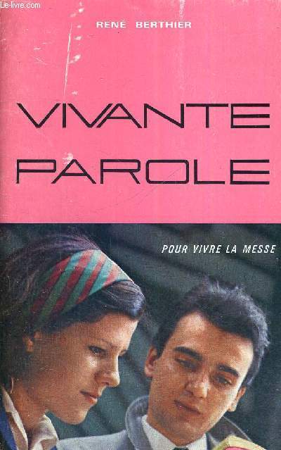 VIVANTE PAROLE - POUR VIVRE LA MESSE