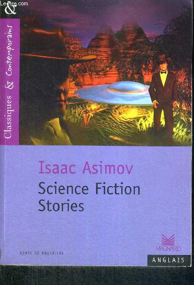 SCIENCE FICTION STORIES - CLASSIQUES & CONTEMPORAINS