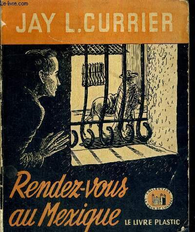 RENDEZ VOUS AU MEXIQUE - COLLECTION LA TOUR DE LONDRES