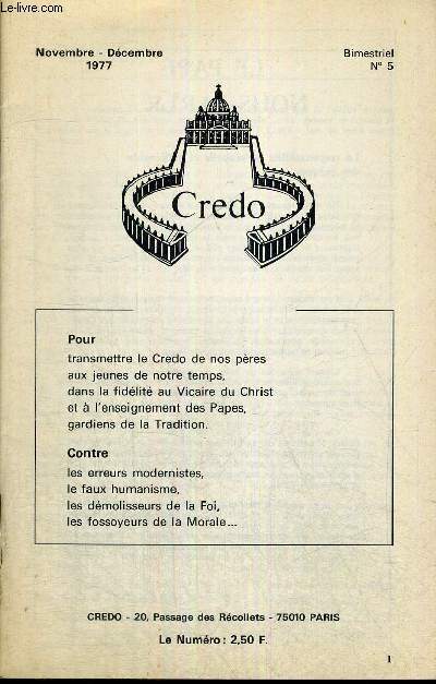 CREDO - BIMESTRIEL N5 - NOVEMBRE - DECEMBRE 1977 - LE SYNODE SUR LA CATECHESE - LECTURES CONSEILLEES - LA DISPUTE DU SAINT SACREMENT - MISSION DES LAICS DANS L'EGLISE -NOTRE PELERINAGE A LOURDES - COMMUNICATION DU R.P. BRUCKBERGER