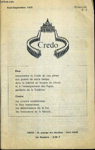 CREDO - BIMESTRIEL N9 AOUT - SEPTEMBRE 1978 -L'EGLISE EMBAUCHE : MAIS POR QUOI FAIRE -EDUCATION CHRETIENNE - OUI, L'ENFER EXISTE - VENEZ A LOURDES, DU 25 AU 27 OCTOBRE 1978 - PELERINAGE CREDO A LOURDES