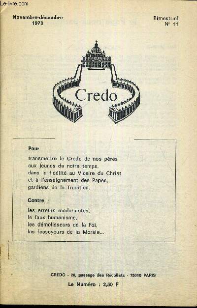 CREDO - BIMESTRIEL N11 - NOVEMBRE - DECEMBRE 1978 - LE BAPTEME - DEBOUT DEVANT LES HOMMES, MAIS A GENOUX DEVANT DIEU -DOMREMY -NOS PROCHAINS PELERINAGES - SOUVENIR DE POLOGNE