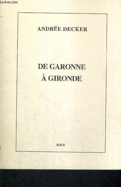 DE GARONNE A GIRONDE