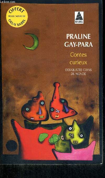 CONTES CURIEUX DES QUATRES COINS DU MONDE
