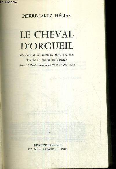 LE CHEVAL D'ORGUEIL - MEMOIRES D'UN BRETON DU PAYS BIGOUDEN