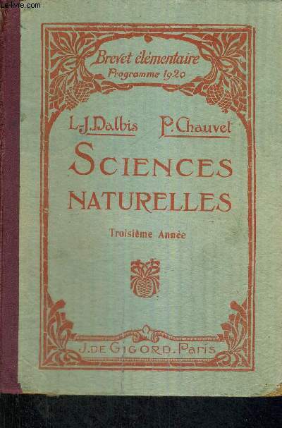 SCIENCES NATURELLES - DU BREVET ELEMENTAIRE - ET DES ECOLES PRIMAIRES SUPERIEURES - PROGRAMMES DE 1920 - TROISIEME ANNEE