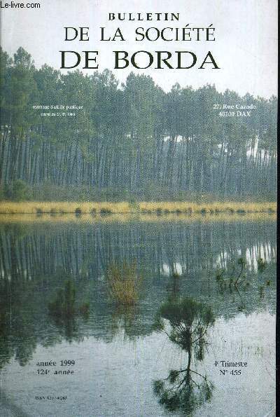 BULLETIN DE LA SOCIETE DE BORDA - ANNEE 1999 - 124 E ANNEE - 4E TRIMESTRE - N455