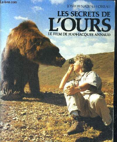 LES SECRETS DE L'OURS - UN FILM DE JEAN JACQUES ANNAUD