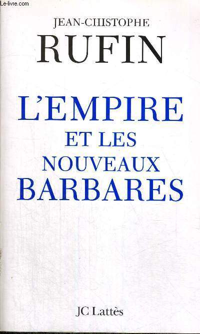 L'EMPIRE ET LES NOUVEAUX BARBARES