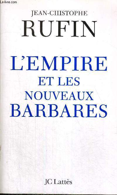 L'EMPIRE ET LES NOUVEAUX BARBARES