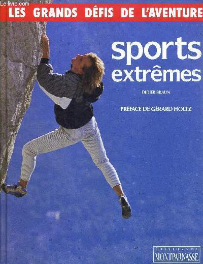 SPORTS EXTREMES - LES GRANDS DEFIS DE L'AVENTURE