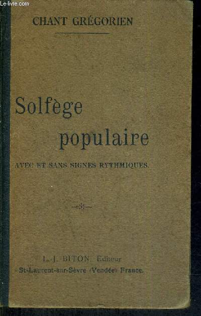SOLFEGE POPULAIRE - AVEC ET SANS SIGNES RYTHMIQUES - CHANT GREGORIEN