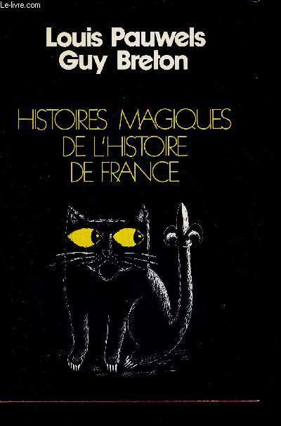 HISTOIRES MAGIQUES DE L'HISTOIRE DE FRANCE