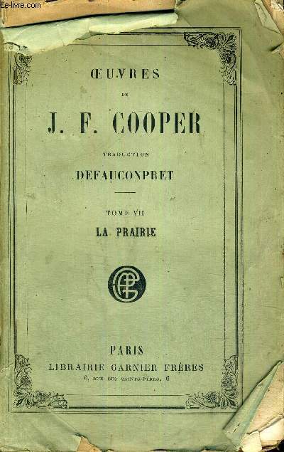 OEUVRES DE J.F. COOPER - TOME VII - LA PRAIRIE