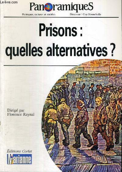 PANORAMIQUES - POLITIQUES, CULTURES ET SOCIETES - N45 - 1ER TRMISTRE 2000 - PRISONS : QUELLES ALTERNATIVES ?