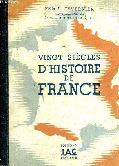 VINGT SIECLES D'HISTOIRE DE FRANCE