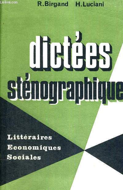 DICTEES STENOGRAPHIQUES - LITTERAIRES - ECONOMIQUES - SOCIALES