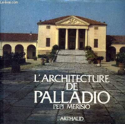 L'ARCHITECTURE DE PALLADIO