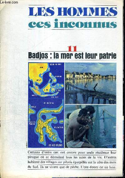 LES HOMMES - CES INCONNUS - N11 - BADJOS : LA MER EST LEUR PATRIE