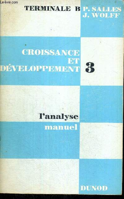CROISSANCE ET DEVELOPPEMENT - L'ANALYSE - TOME 3 - MANUEL