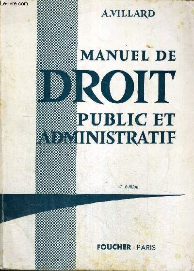 MANUEL DE DROIT - PUBLIC ET ADMINISTRATIF - 4E EDITION