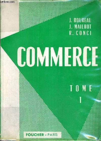 COMMERCE - TOME 1