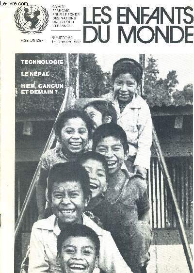 LES ENFANTS DU MONDE - NUMERO 63 - 1ER TRIMESTRE 1982 - COMITE FRANCAIS POUR LE FONDS DES NATIONS UNIES POUR L'ENFANCE