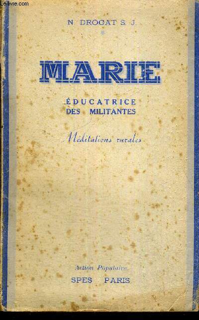 MARIE - EDUCATRICE DES MILITANTES