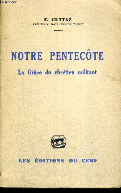 NOTRE PENTECOTE - LA GRACE DU CHRETIEN MILITANT