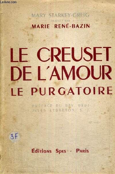 LE CREUSET DE L'AMOUR - LE PURGATOIRE