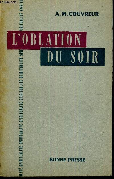 L'OBLATION DU SOIR - DEVANT LA VIEILLESSE