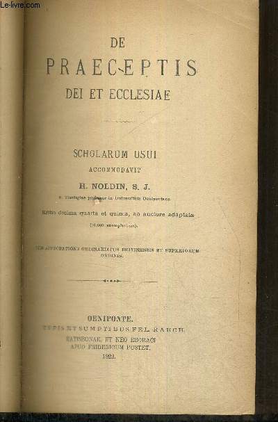 DE PRAECEPTIS DEI ET ECCLESIAE - SCHOLARUM USUI - EDITIO DECIMA - LIVRE EN LATIN