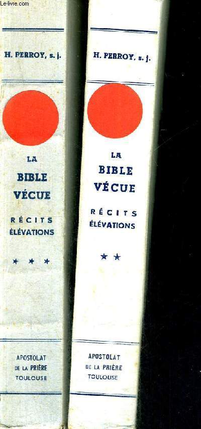 LA BIBLE VECUE - RECITS - ELEVATIONS - 2 VOLUMES - TOMES 2 ET 3